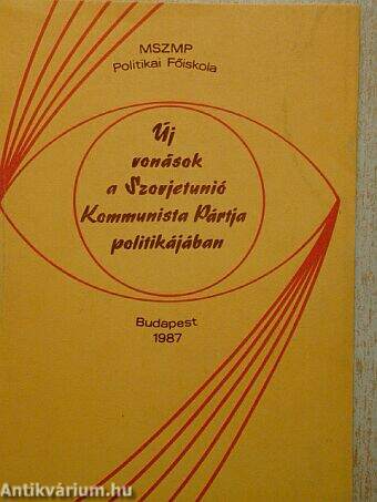 Új vonások a Szovjetunió Kommunista Pártja politikájában