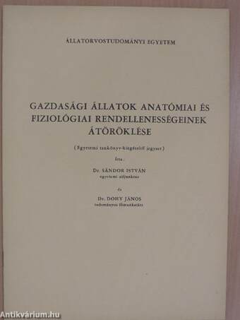 Gazdasági állatok anatómiai és fiziológiai rendellenességeinek átöröklése