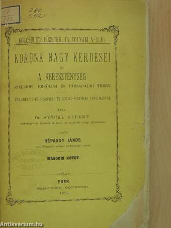 Korunk nagy kérdései és a kereszténység szellemi, erkölcsi és társadalmi téren II/1-4.