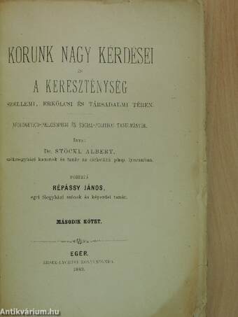 Korunk nagy kérdései és a kereszténység szellemi, erkölcsi és társadalmi téren II/1-4.