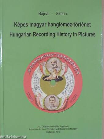 Képes magyar hanglemez-történet