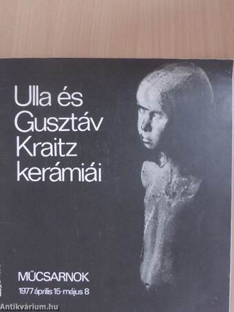 Ulla és Gusztáv Kraitz kerámiái