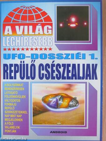 A világ leghíresebb UFO-dossziéi 1.