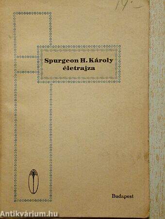 Spurgeon H. Károly életrajza
