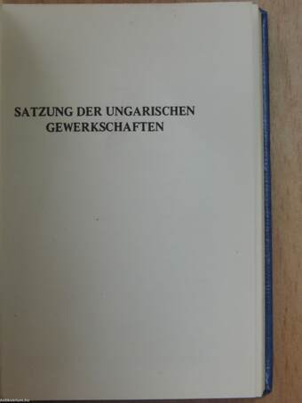 Satzung der Ungarischen Gewerkschaften (minikönyv)