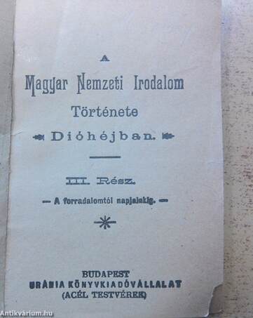 A Magyar Nemzeti Irodalom története Dióhéjban III. (minikönyv)