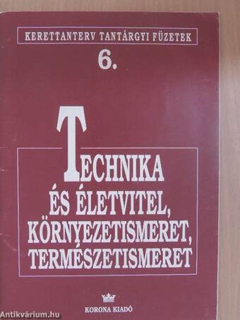 Technika és életvitel, környezetismeret, természetismeret