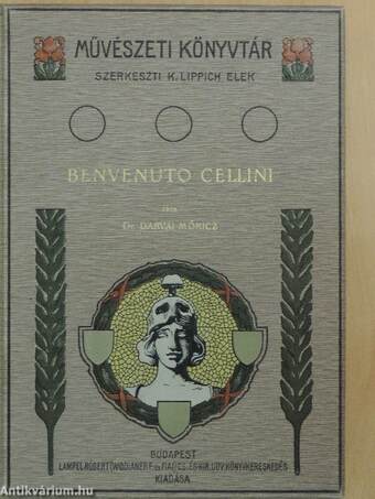 Benvenuto Cellini élete és művei
