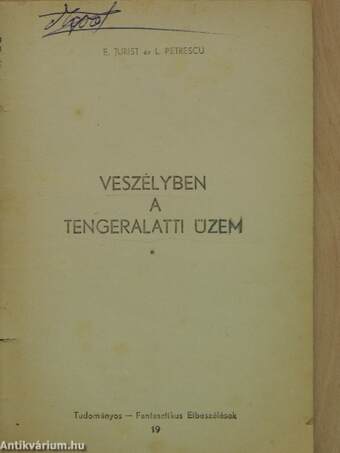 Veszélyben a tengeralatti üzem I. (töredék)