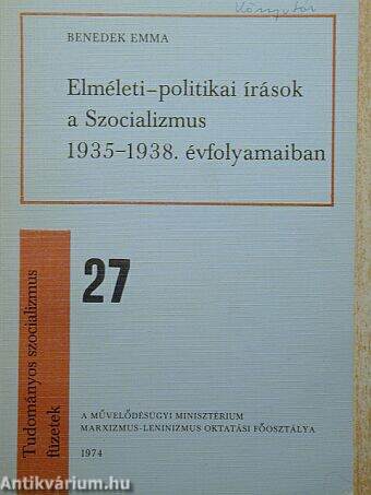 Elméleti-politikai írások a Szocializmus 1935-1938. évfolyamaiban