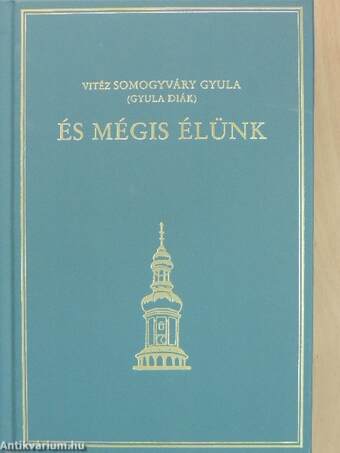 És mégis élünk I-II.