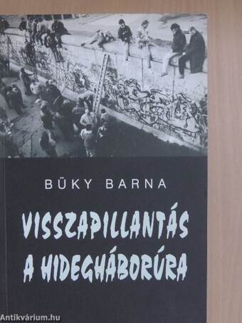 Visszapillantás a hidegháborúra