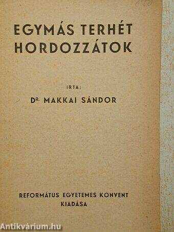 Egymás terhét hordozzátok