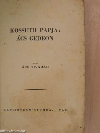 Kossuth papja: Ács Gedeon