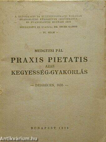 Praxis pietatis azaz kegyesség gyakorlás