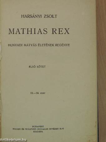 Mathias Rex I-III.