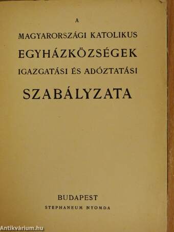 A magyarországi katolikus egyházközségek igazgatási és adóztatási szabályzata