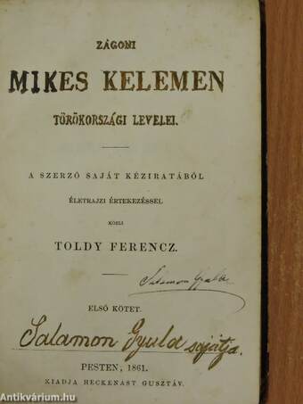 Zágoni Mikes Kelemen törökországi levelei I-II.