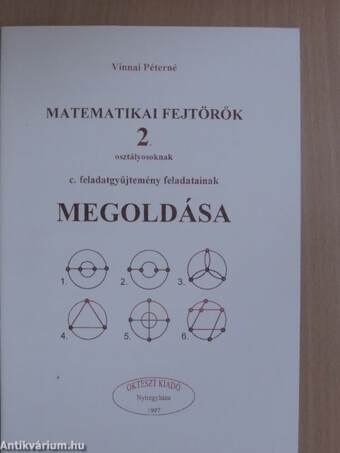 Matematikai fejtörők/Matematikai fejtörők 2. osztályosoknak c. feladatgyűjtemény feladatainak megoldása