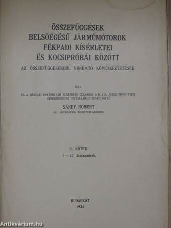 Összefüggések belsőégésű járműmótorok fékpadi kísérletei és kocsipróbái között II.