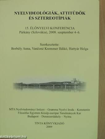 Nyelvideológiák, attitűdök és sztereotípiák