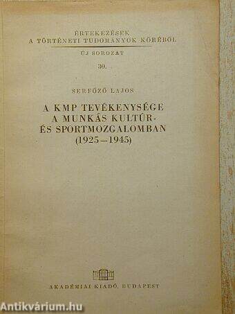 A KMP tevékenysége a munkás kultúr- és sportmozgalomban (1925-1945)