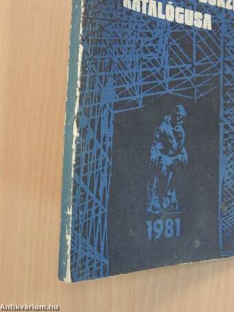 Építő és építőanyagipari újítási, találmányi kiállítás és börze katalógusa 1981
