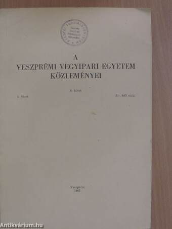 A Veszprémi Vegyipari Egyetem közleményei 9. kötet 2. füzet