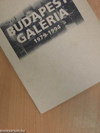 Budapest Galéria 1979-1994