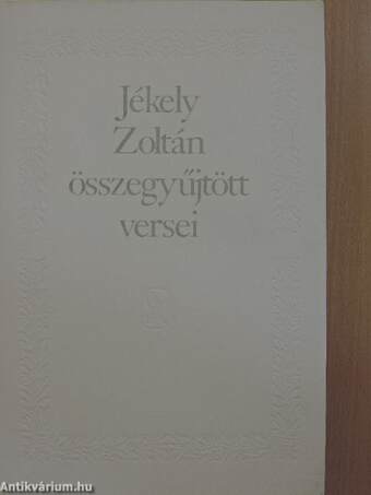 Jékely Zoltán összegyűjtött versei