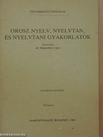 Orosz nyelv, nyelvtan, és nyelvtani gyakorlatok