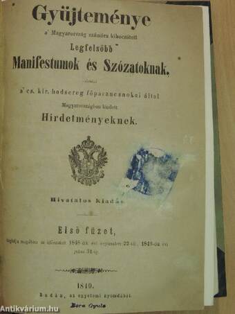 Gyüjteménye a' Magyarország számára kibocsátott Legfelsőbb Manifestumok és Szózatoknak I-II.