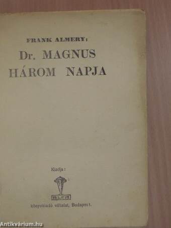 Dr. Magnus három napja