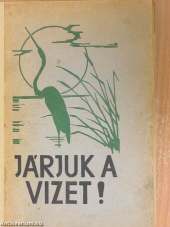 Járjuk a vizet!