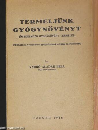 Termeljünk gyógynövényt