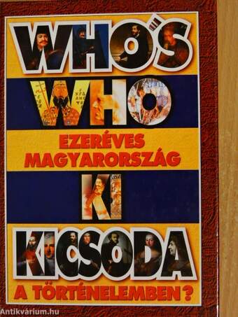 Who's who, ki kicsoda a történelemben?