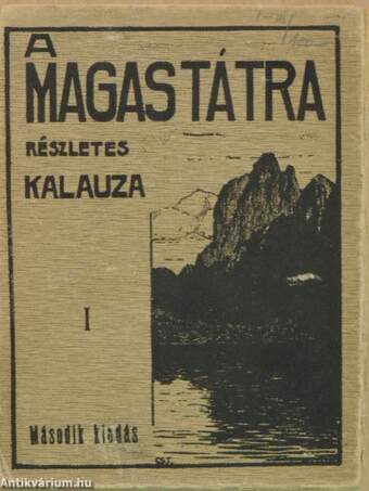 A Magas Tátra részletes kalauza I-III.