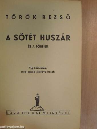 A sötét huszár és a többiek