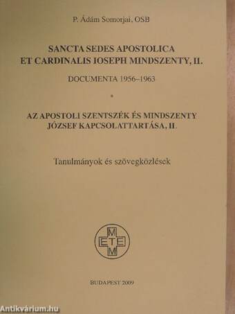 Az Apostoli Szentszék és Mindszenty József kapcsolattartása, II.