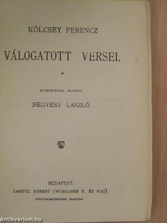 Kölcsey Ferencz válogatott versei/Vajda János válogatott költeményei/Tinódi Sebestyén válogatott históriás énekei