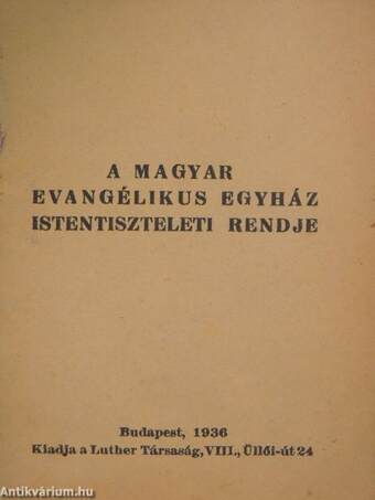 A magyar evangélikus egyház istentiszteleti rendje