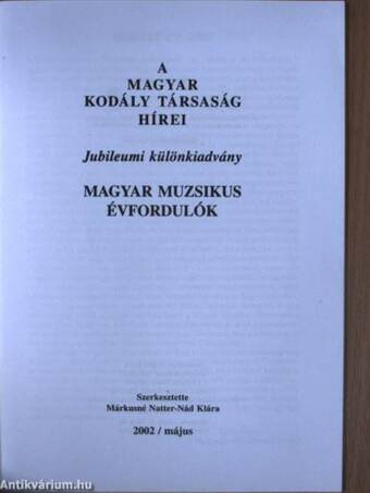 A Magyar Kodály Társaság hírei - Jubileumi különkiadvány