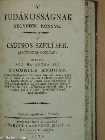 A' tudákosságnak első könyve/A' tudákosságnak másadik könyve/A' tudákosságnak harmadik könyve/A' tudákosságnak negyedik könyve