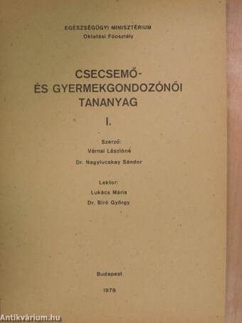 Csecsemő- és gyermekgondozónői tananyag I-II.