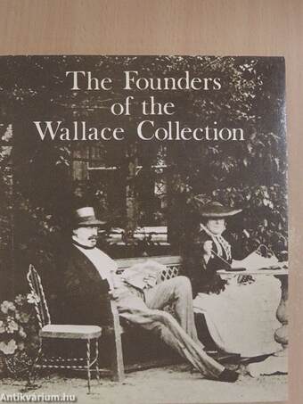 The Founders of the Wallace Collection