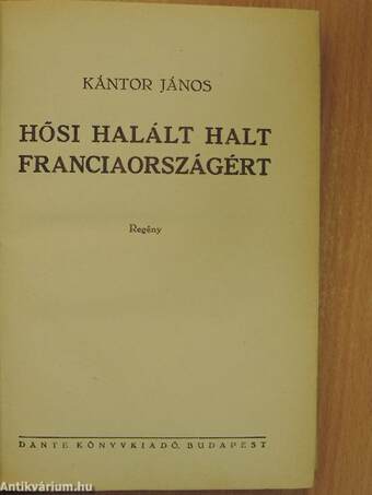 Hősi halált halt Franciaországért