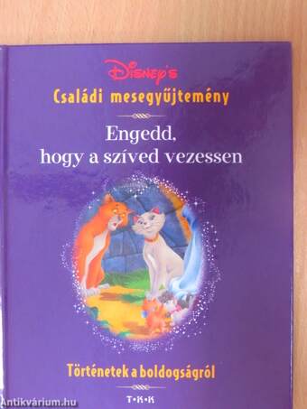 Engedd, hogy a szíved vezessen