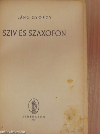 Sziv és szaxofon I-II.