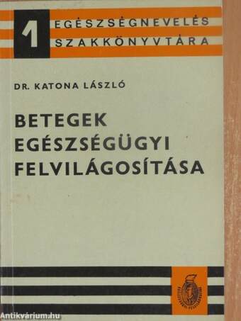 Betegek egészségügyi felvilágosítása