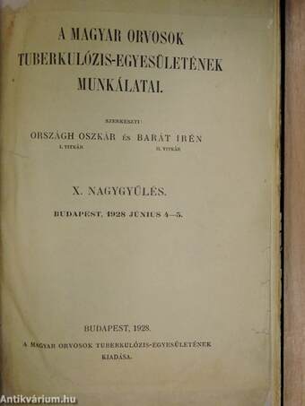 A Magyar Orvosok Tuberkulózis-Egyesületének munkálatai